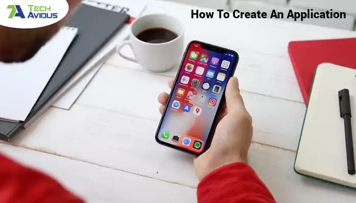 How To Create An Application